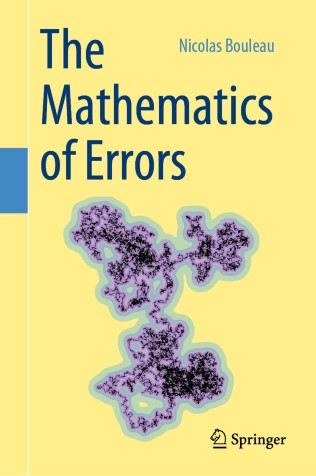 N. Bouleau,
                The Mathematics of Errors